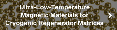 Ultra-Low-Temperature Magnetic Materials for Cryogenic Regenerator Matrices
