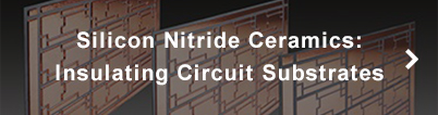 Silicon Nitride Ceramics: Insulating Circuit Substrates